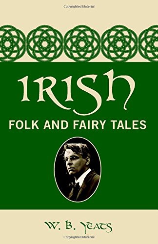 William Butler Yeats: Irish Folk and Fairy Tales (Hardcover, 2015, Chartwell Books)