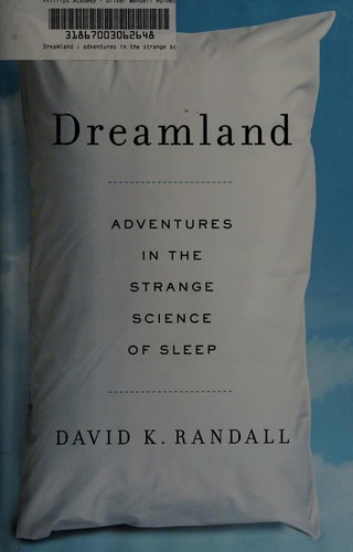 David K. Randall: Dreamland (2012, W.W. Norton)