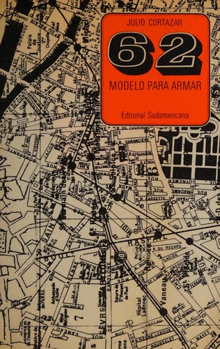Julio Cortázar: 62 (Spanish language, 1968, Editorial Sudamericana)