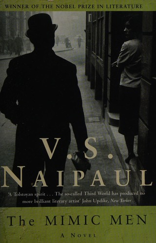 V. S. Naipaul: The mimic men (2002, Picador)