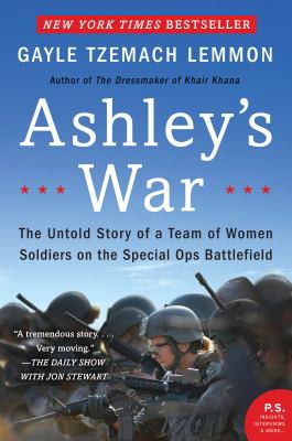 Gayle Tzemach Lemmon: Ashley's War (2016, HarperCollins Publishers)