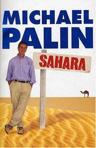 Michael Palin: Sahara (Paperback, 2005, St. Martin's Griffin)