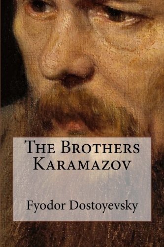 Fyodor Dostoevsky, Constance Garrett: The Brothers Karamazov (Paperback, 2016, CreateSpace Independent Publishing Platform)