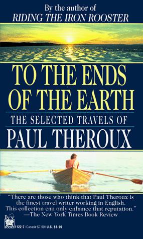 Paul Theroux: To the Ends of the Earth (Paperback, 1994, Ivy Books)
