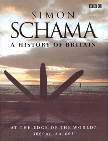 Simon Schama: A HISTORY OF BRITAIN (Hardcover, 2000, Hyperion,)