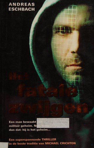 Het fatale zwijgen (Dutch language, 2004, Karakter)