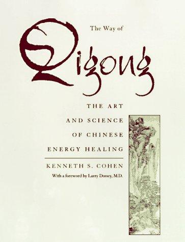 The way of qigong = [Ch'i kung chi tao] (1997, Ballantine Books)