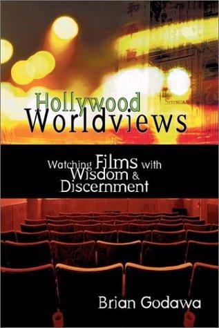 Brian Godawa: Hollywood Worldviews (Paperback, 2002, InterVarsity Press)