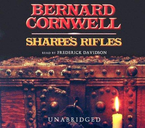 Bernard Cornwell: Sharpe's Rifles (Richard Sharpe's Adventure Series #6) (AudiobookFormat, 2005, Blackstone Audiobooks)