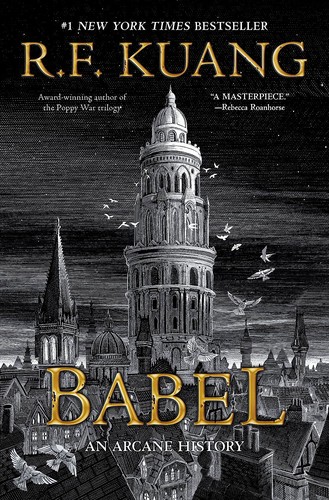 R. F. Kuang, R. F. Kuang: Babel (Hardcover, 2022, Harper Voyager)