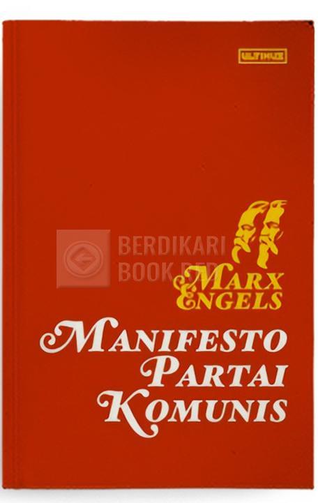 Karl Marx, Friedrich Engels, Friedrich Engels, Friedrich Engels, friedrich engels: MANIFESTO PARTAI KOMUNIS (Indonesian language)