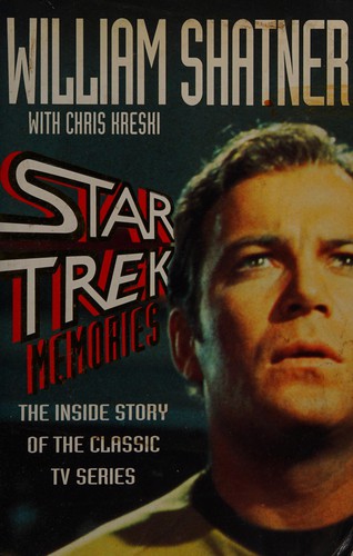 William Shatner: Star Trek memories (1993, HarperCollins)