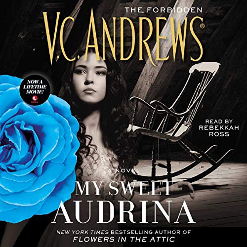 V. C. Andrews: My Sweet Audrina (AudiobookFormat, 2019, Simon & Schuster Audio, Simon & Schuster Audio and Blackstone Audio)