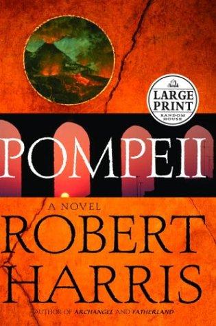 Robert Harris: Pompeii (2003, Random House Large Print)