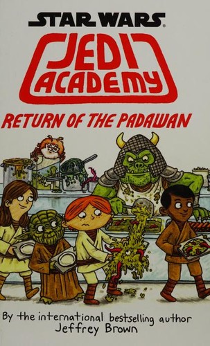 Jeffrey Brown: Return of the Padawan (Hardcover, 2014, Scholastic, Disney)