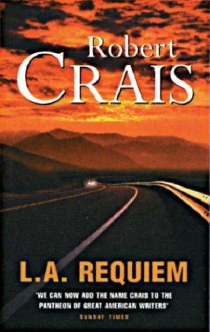 Robert Crais: L.A. Requiem (Elvis Cole Novels) (Paperback, 2000, Orion mass market paperback)