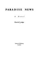 David Lodge: Paradise news (1991, Secker & Warburg)