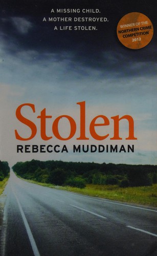 Rebecca Muddiman: Stolen (2013, Moth Publishing)