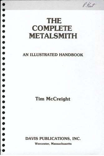 Tim McCreight: The complete metalsmith (Paperback, 1982, Davis Publications)