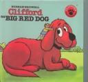 Norman Bridwell: Clifford the Big Red Dog (Hardcover, 1999, Tandem Library)