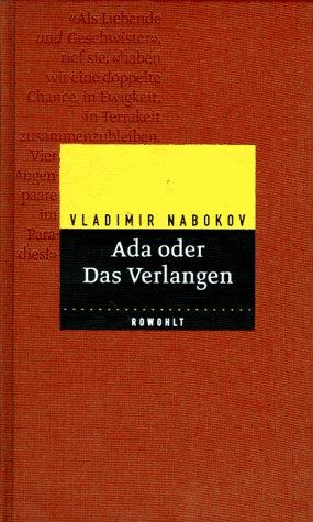 Ada oder Das Verlangen. Aus den Annalen einer Familie. (Hardcover, German language, 1998, Rowohlt, Reinbek)