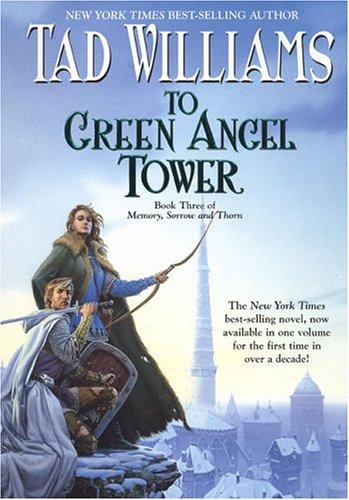 To Green Angel Tower, Book Three (Paperback, 2005, DAW Trade)