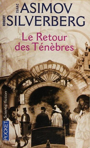 Isaac Asimov: Le retour des ténèbres (Paperback, 2009, Pocket, POCKET)