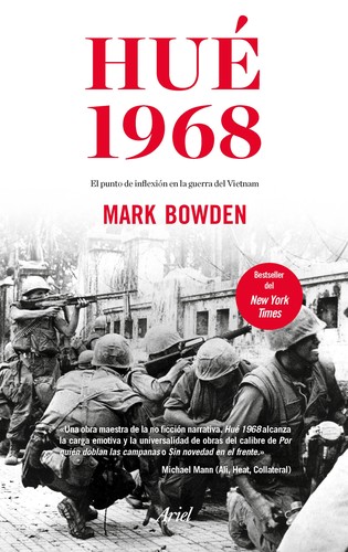 Mark Bowden: Hué 1968 (Spanish language, 2018, Ariel)