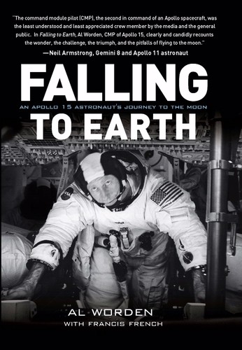 Al Worden: Falling to Earth (Hardcover, 2011, Smithsonian Books)