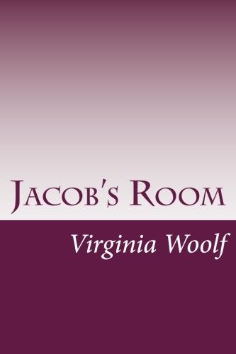 Virginia Woolf: Jacob's Room (Paperback, 2014, CreateSpace Independent Publishing Platform)