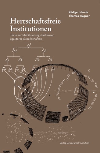 Herrschaftsfreie Institutionen (Paperback, German language, 2019, Graswurzelrevolution)