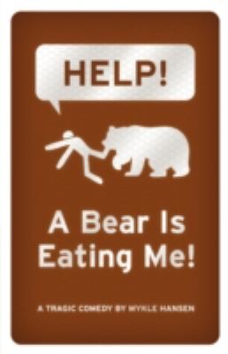 Mykle Hansen: Help A Bear Is Eating Me (2008, Eraserhead Press)