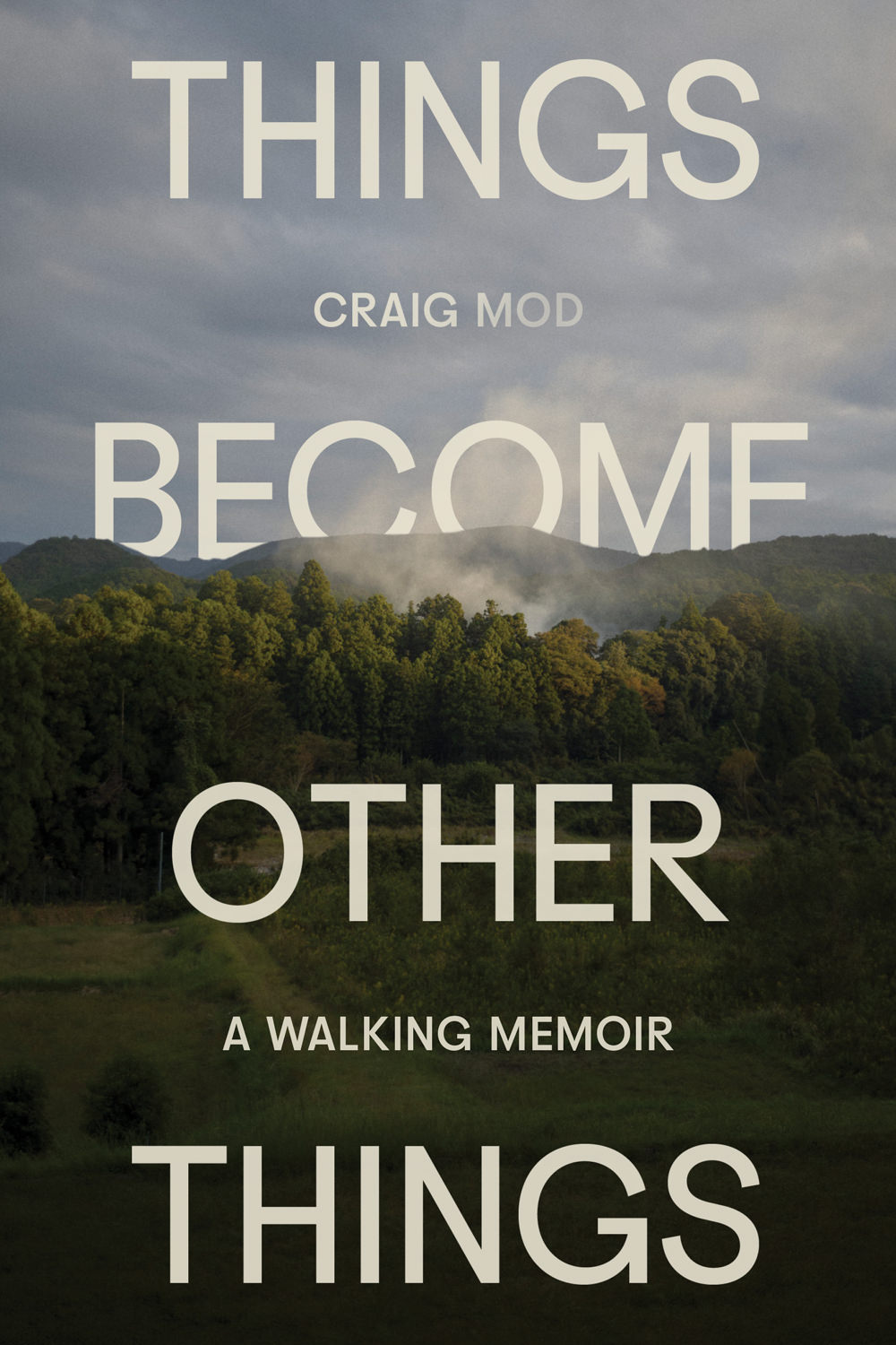 Craig Mod: Things Become Other Things (2025, Random House, Incorporated)