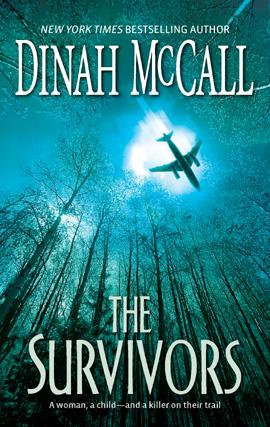 Dinah McCall: The Survivors (EBook, 2007, MIRA)