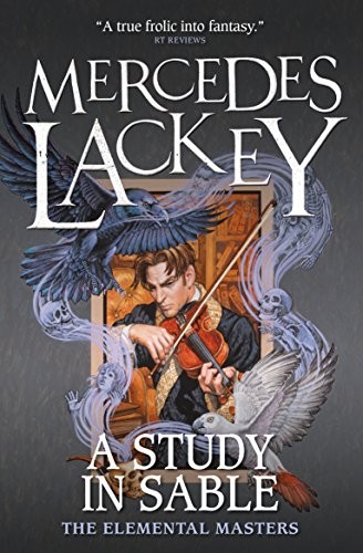 Mercedes Lackey: A Study in Sable: Elemental Masters Series (Paperback, 2016, Titan Books Ltd)