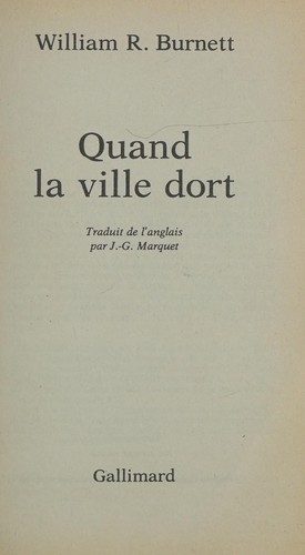 W. R. Burnett: Quand la ville dort (French language, 1989, Gallimard)