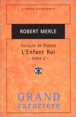Robert Merle: Fortune de France  (Paperback, 1998, Grand caractère)
