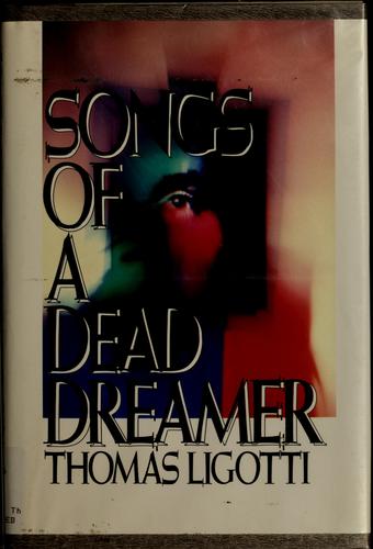 Songs of a Dead Dreamer (Hardcover, 1990, Carroll & Graf Pub)