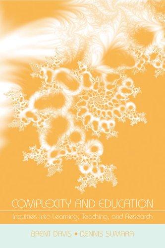 Brent Davis, Dennis J. Sumara: Complexity and Education (Paperback, 2006, Lawrence Erlbaum Associates)