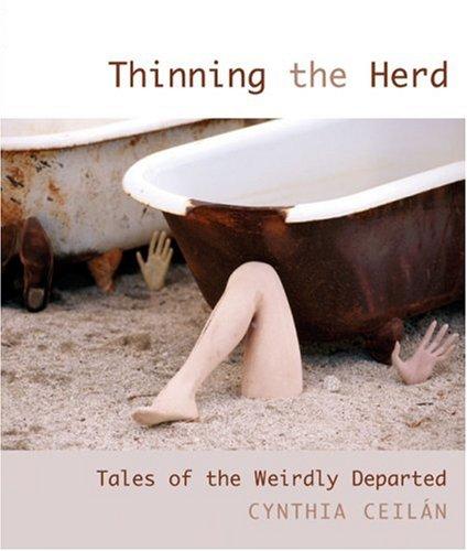 Cynthia Ceilan: Thinning the Herd (Paperback, 2007, The Lyons Press)