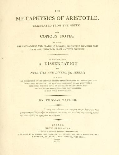 The metaphysics of Aristotle (1801, Printed for the author, by Davis, Wilks, and Taylor)