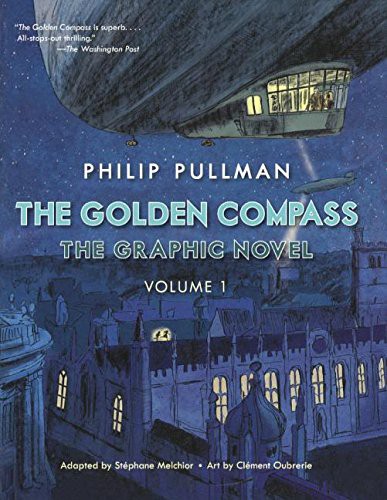 Philip Pullman: The Golden Compass Graphic Novel, Volume 1 (Hardcover, 2015, Turtleback Books)