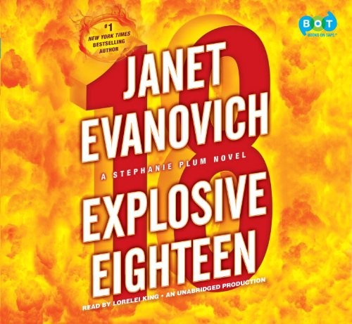 Janet Evanovich: Explosive Eighteen (AudiobookFormat, 2011, Books on Tape)