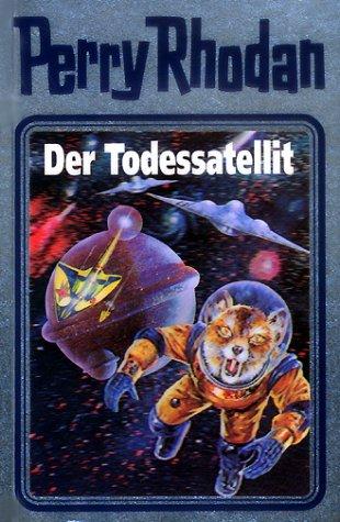 Der Todessatellit (Hardcover, German language, 1993, Verlagsunion Pabel Moewig KG Moewig, Neff Hestia)