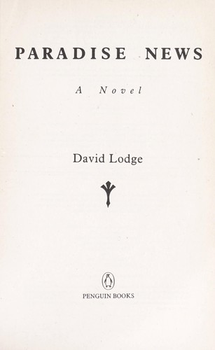 David Lodge: Paradise news (1993, Penguin Books)