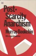 Post-Scarcity Anarchism (Paperback, 1986, Black Rose Books)