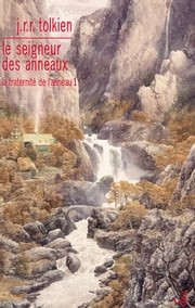 J.R.R. Tolkien: La fraternité de l'anneau (French language, Christian Bourgois Editeur)