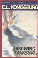 E. L. Konigsburg: Throwing Shadows (Hardcover, 1994, Peter Smith Publisher Inc)