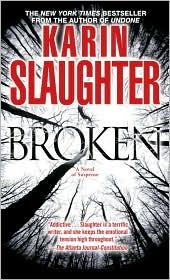 Karin Slaughter: Broken (2011, Dell)