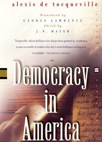 Alexis de Tocqueville: Democracy in America (2000, Perennial Classics)